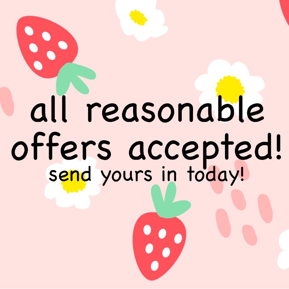 reasonable offers accepted!